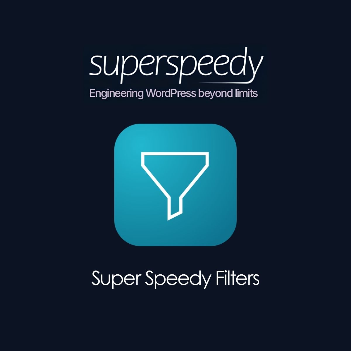 Super Speedy Filters